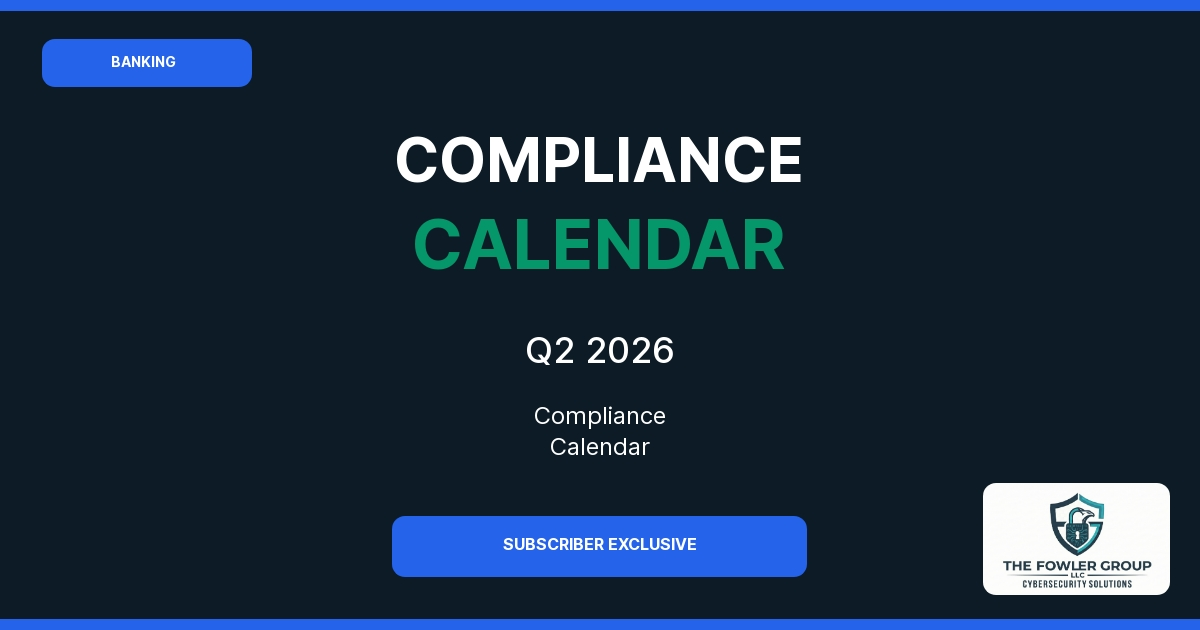 Banking & Credit Unions Compliance Calendar — Q2 2026