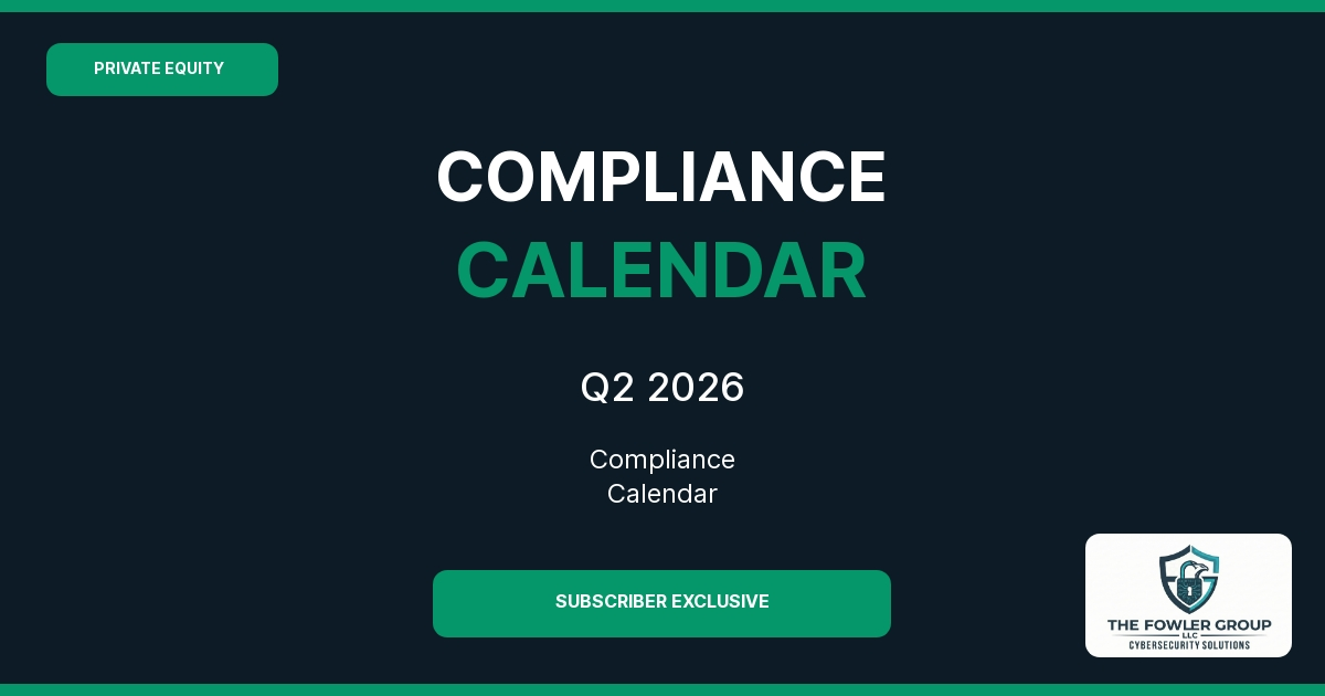 Private Equity Compliance Calendar — Q2 2026