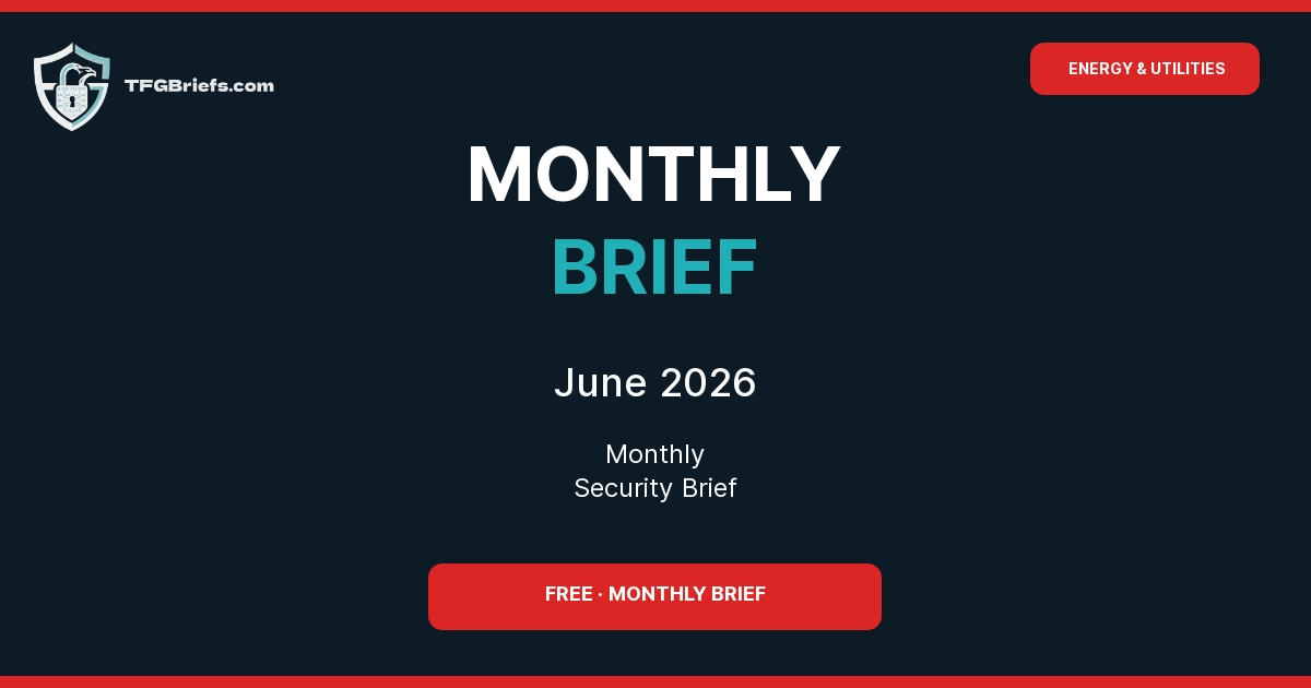 Energy & Utilities Monthly Cybersecurity Brief — June 2026