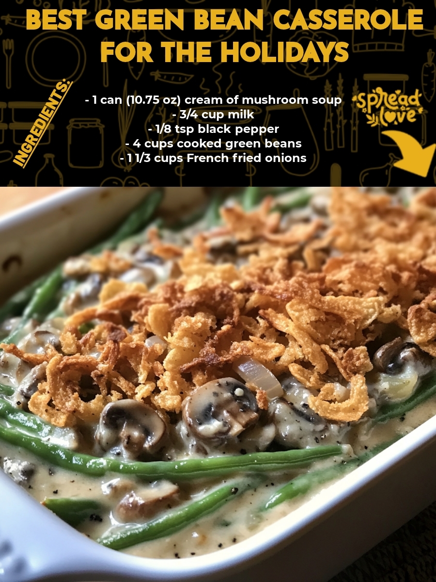Best Green Bean Casserole for the Holidays