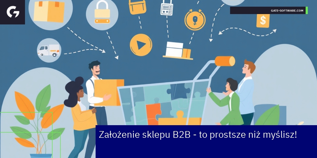 Schemat kroków i wsparcia przy zakładaniu sklepu B2B