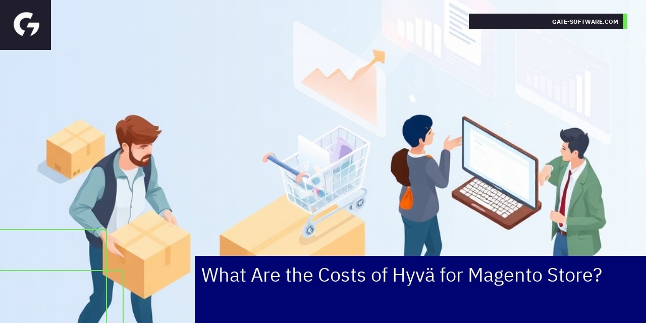 Costs and Benefits of Hyvä for Magento Stores Magento store performance improvement and customization concepts