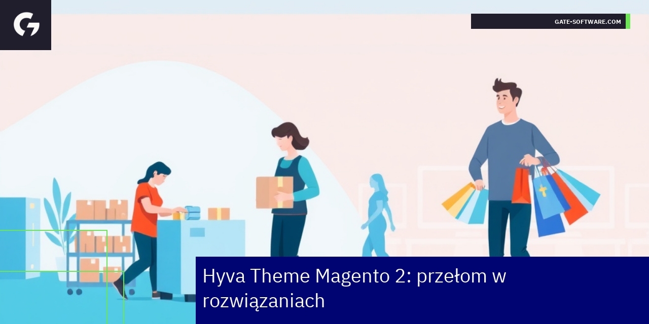 Przełomowe rozwiązania Hyva Theme w Magento 2 Schemat implementacji i korzyści Hyva Theme