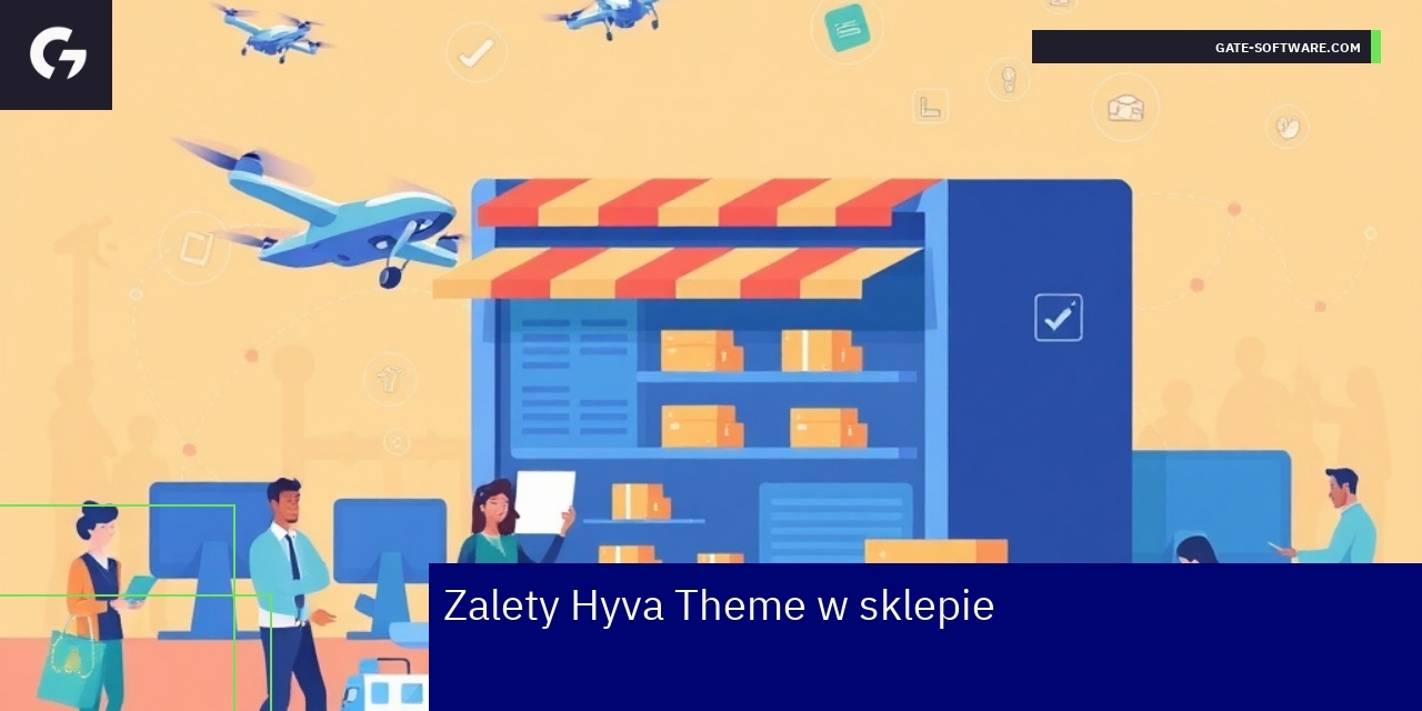 Schemat zalet Hyva Theme i typowe błędy