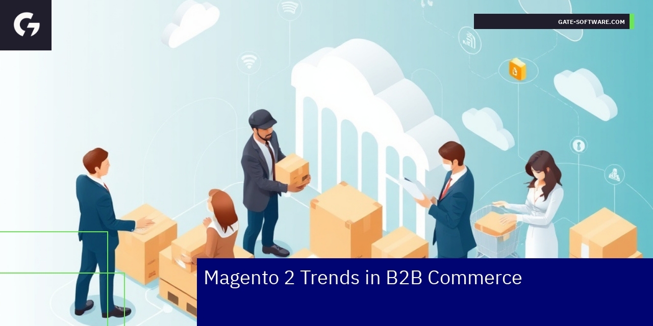 Magento 2 e-commerce concepts and B2B features
