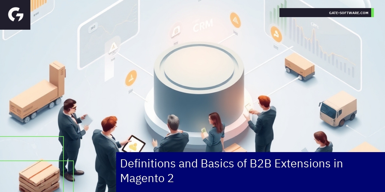Illustration of Magento 2 B2B extension features