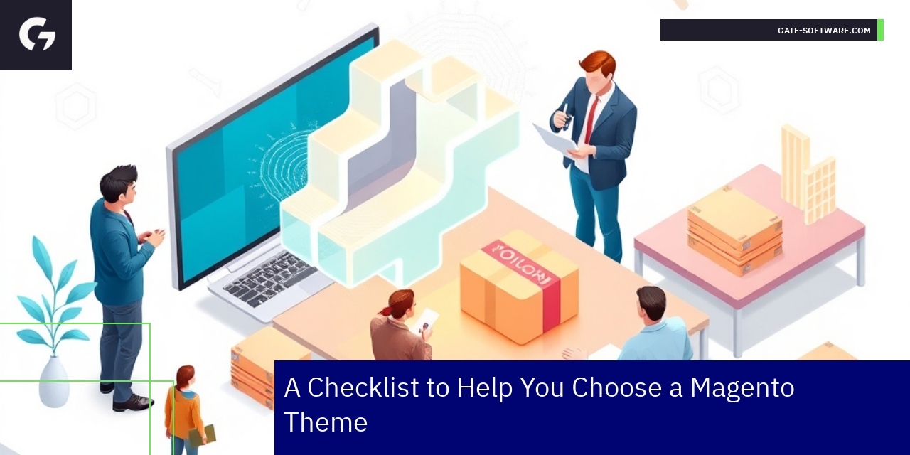 Checklist highlighting key Magento theme selection aspects