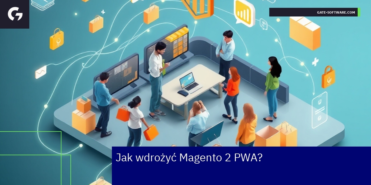 Proces wdrażania Magento 2 PWA na różnych urządzeniach