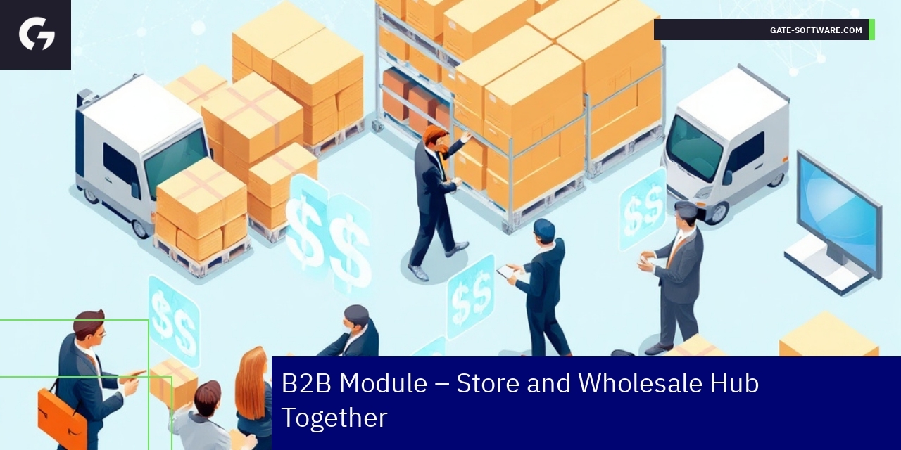B2B Module Store and Wholesale Features B2B client panel and purchase process interface