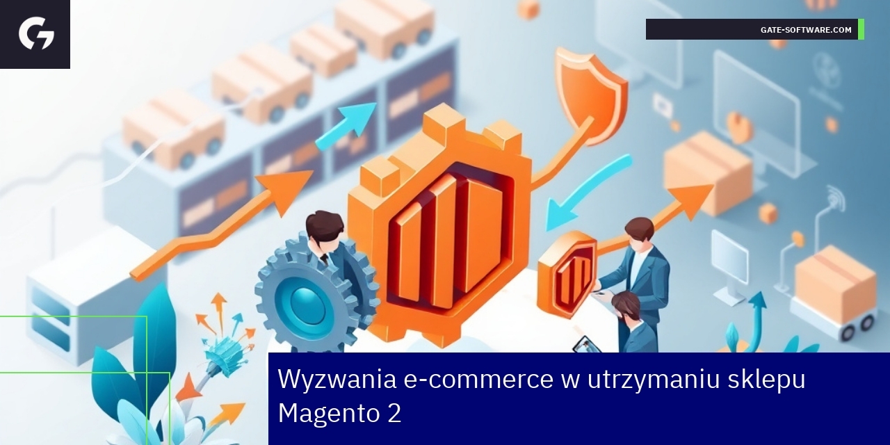 Wyzwania e-commerce w utrzymaniu sklepu Magento 2 Schemat wsparcia i rozwoju sklepu Magento 2