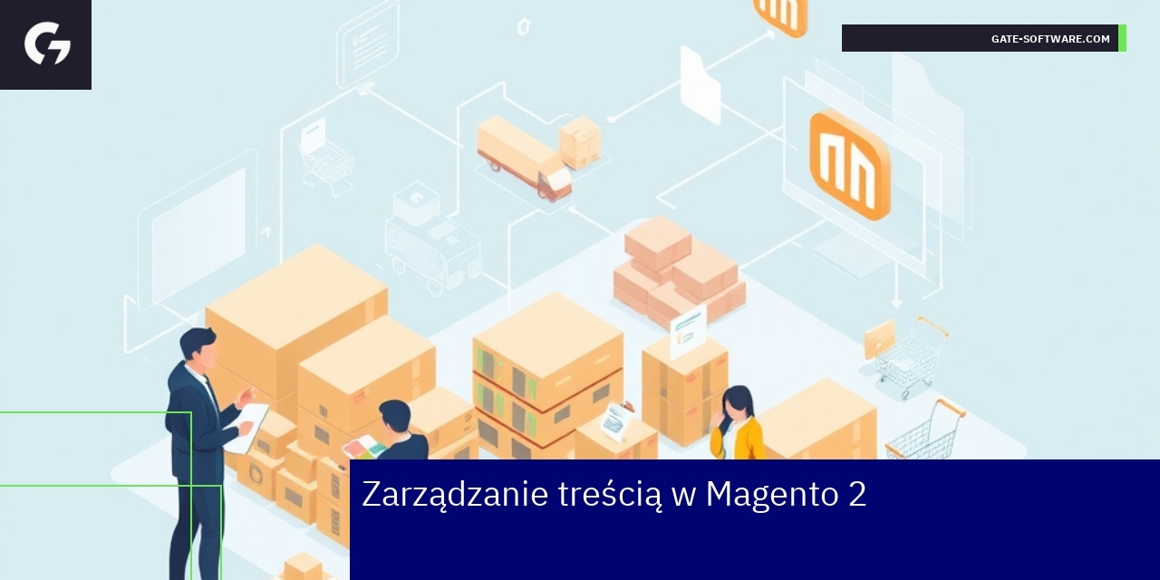 Panel Magento 2 i zarządzanie zawartością sklepu