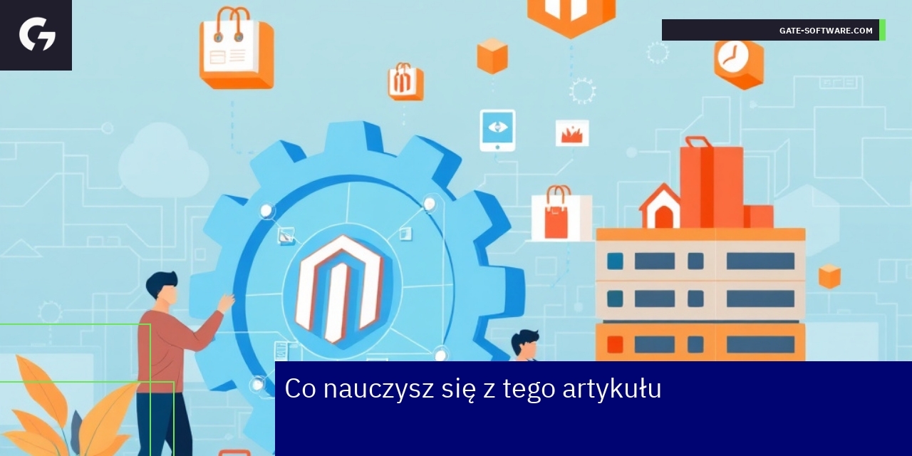 Kluczowe aspekty utrzymania i wdrożenia Magento Schemat platformy Magento i integracja z ERP