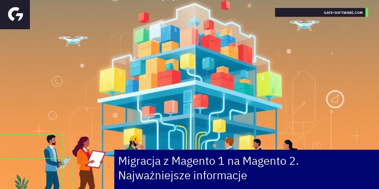 Migracja do Magento 2 i funkcja multistore Schemat migracji i zarządzanie sklepami Magento