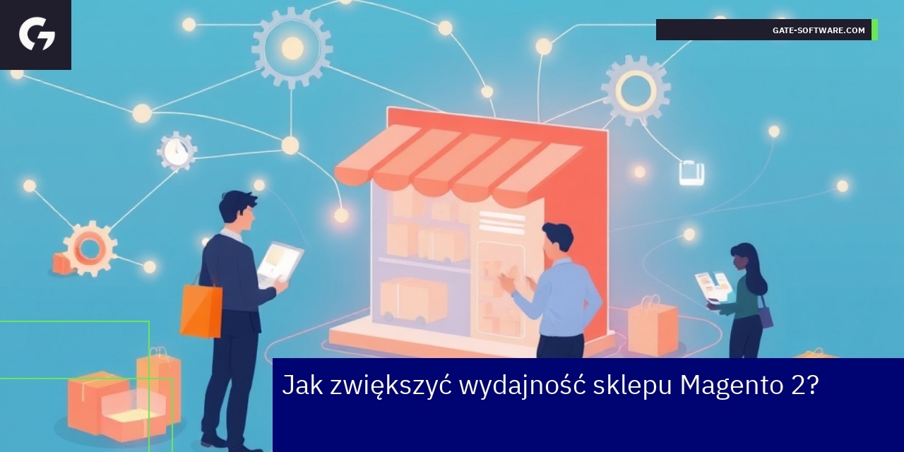 Schemat optymalizacji sklepu Magento 2