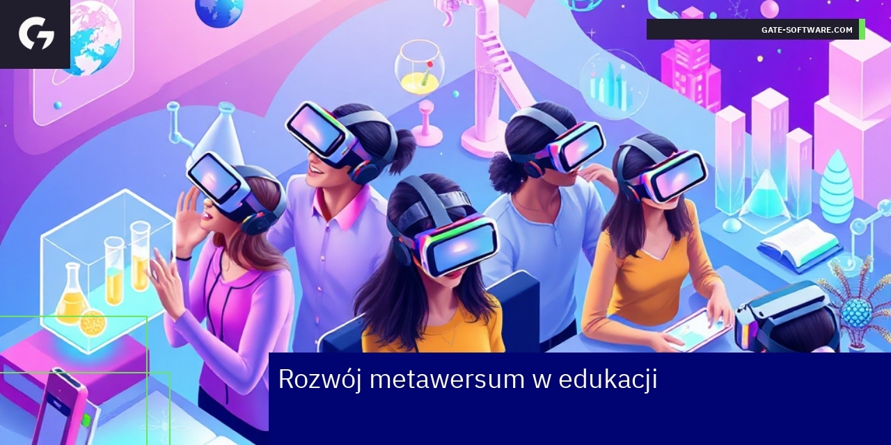 Wirtualne środowiska edukacyjne i interaktywne nauczanie