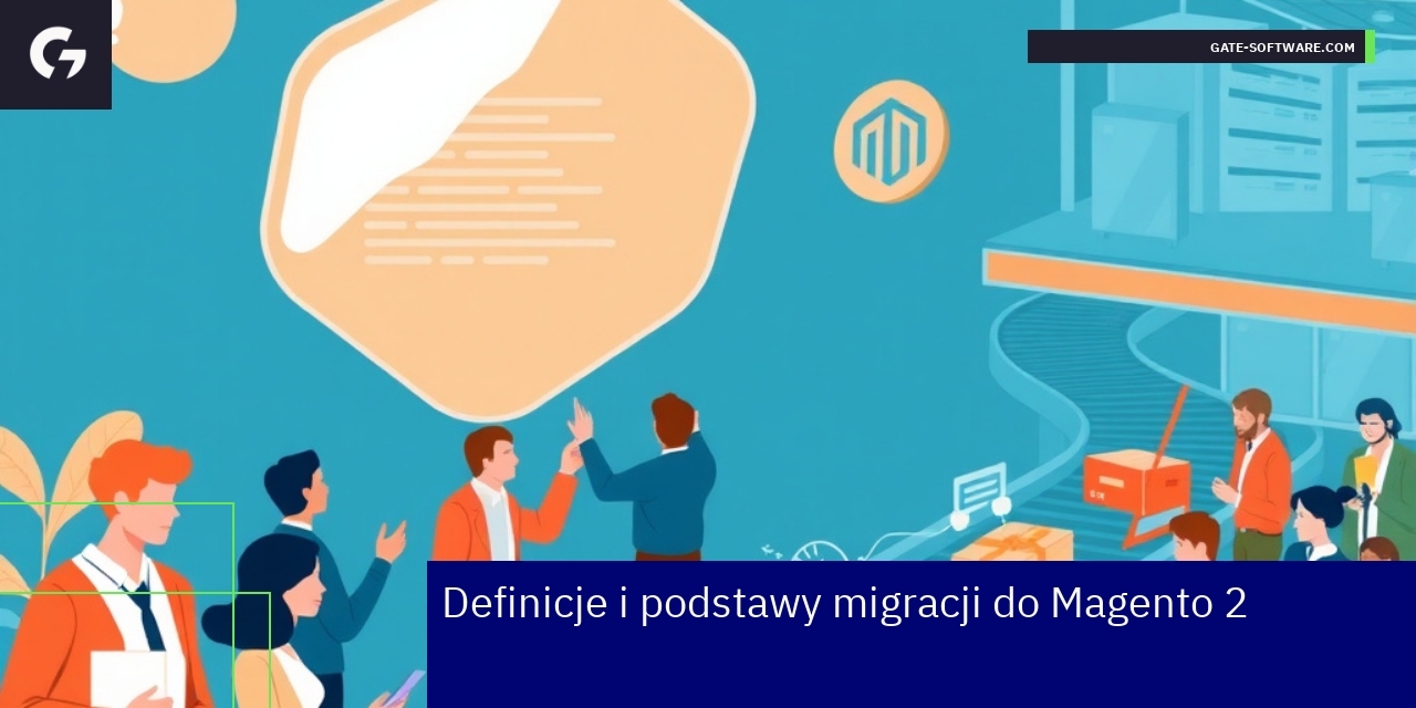 Proces migracji i poprawa UX w Magento 2
