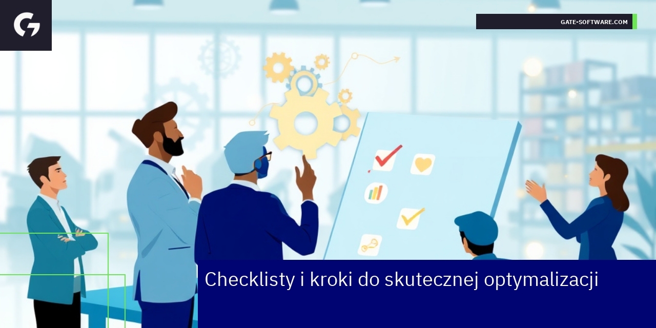 Skuteczna optymalizacja procesów B2B Schemat optymalizacji procesów i checklisty B2B