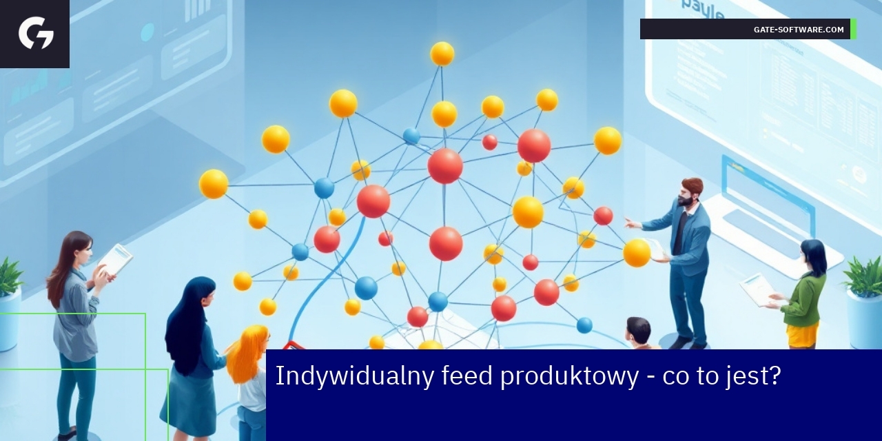 Indywidualny feed produktowy w ecommerce b2b Schemat działania indywidualnego feedu produktowego
