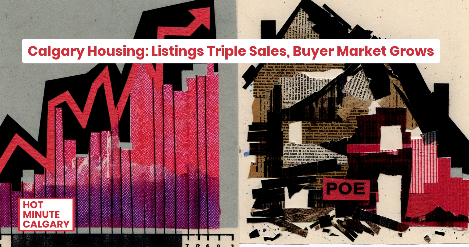 Calgary Real Estate Report: Calgary Housing: New Listings Triple Sales as Buyer Leverage Surges