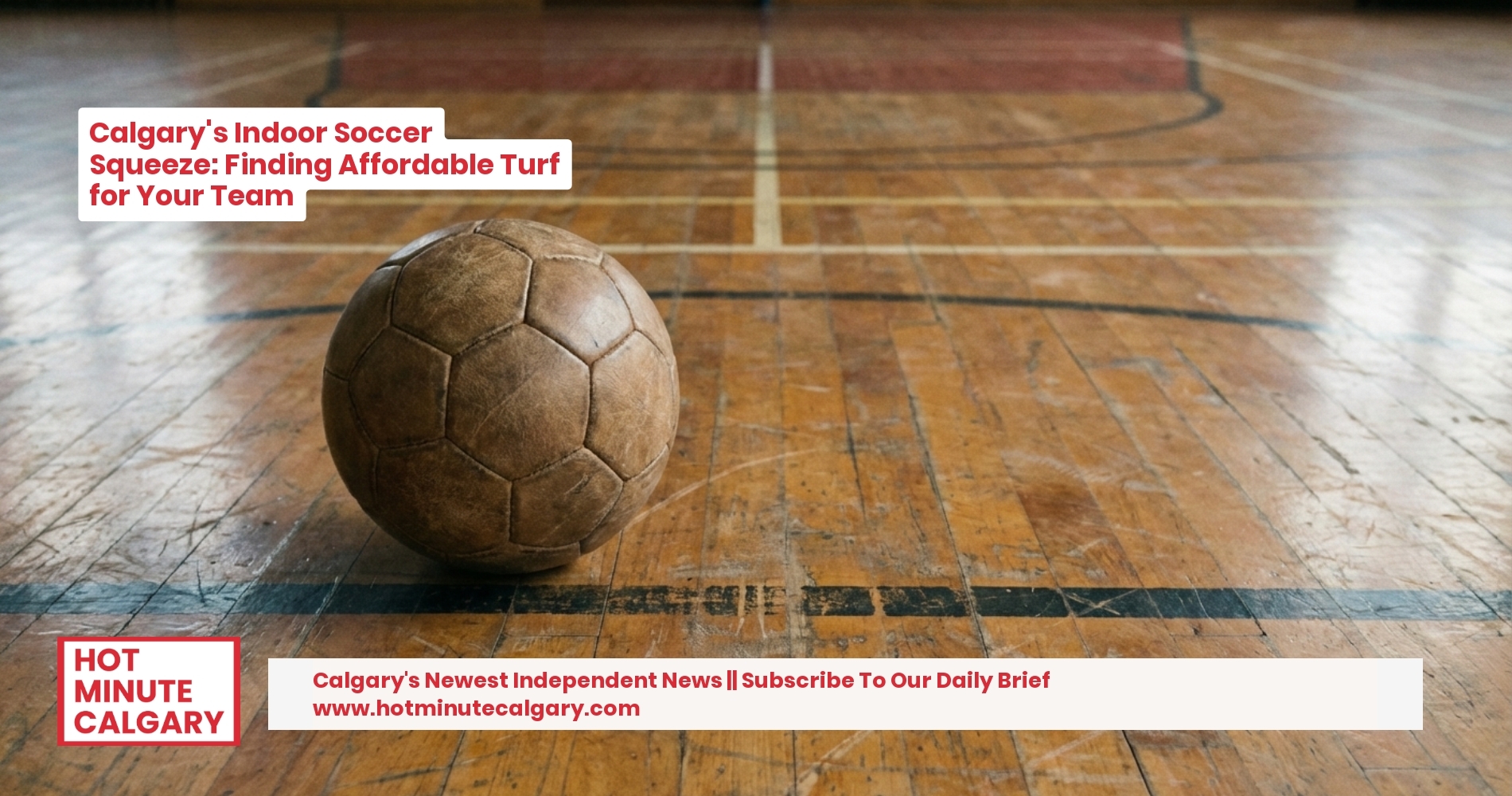 Calgary's Indoor Soccer Squeeze: Finding Affordable Turf for Your Team