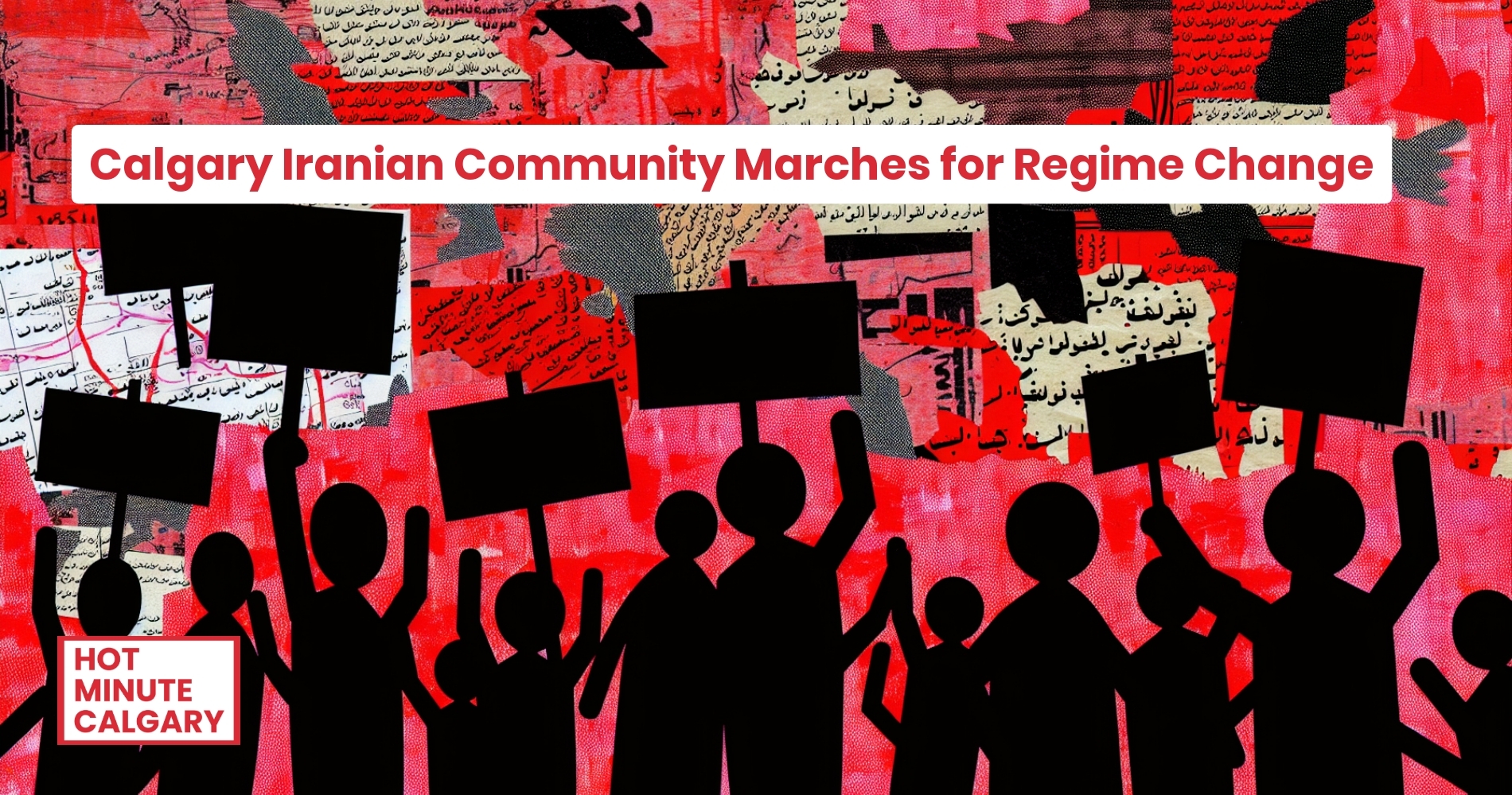 Calgary Iranian Community: The Global Day of Action Hits Home