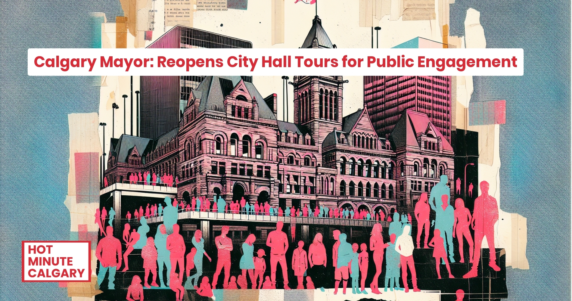 Calgary Mayor: Reopens City Hall Tours for Public Engagement