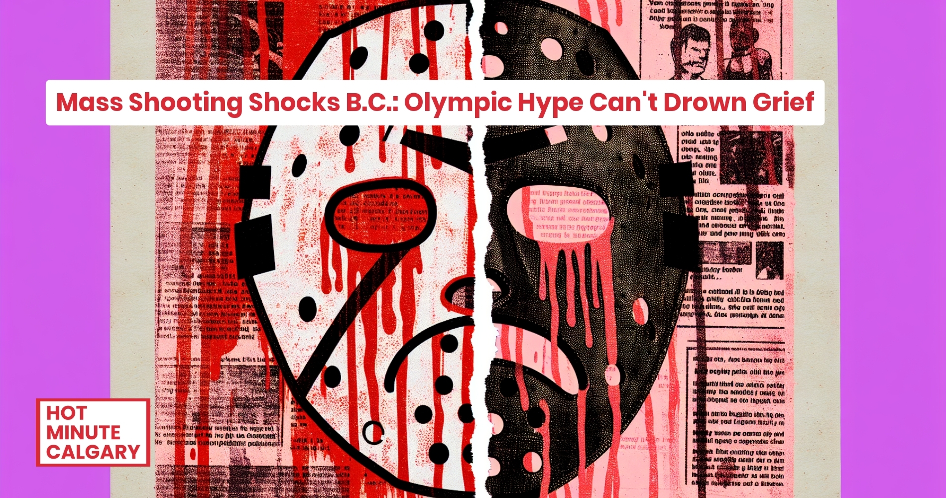 Trending: B.C. Horror, Olympic Dreams: Province's Shifting Mood