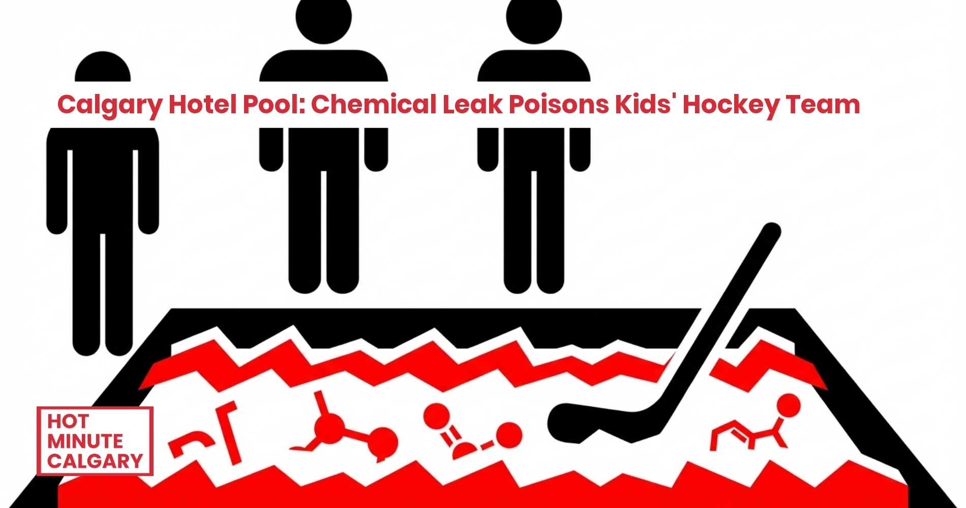 Calgary Hotel Pool: Chemical Leak Poisons Kids' Hockey Team