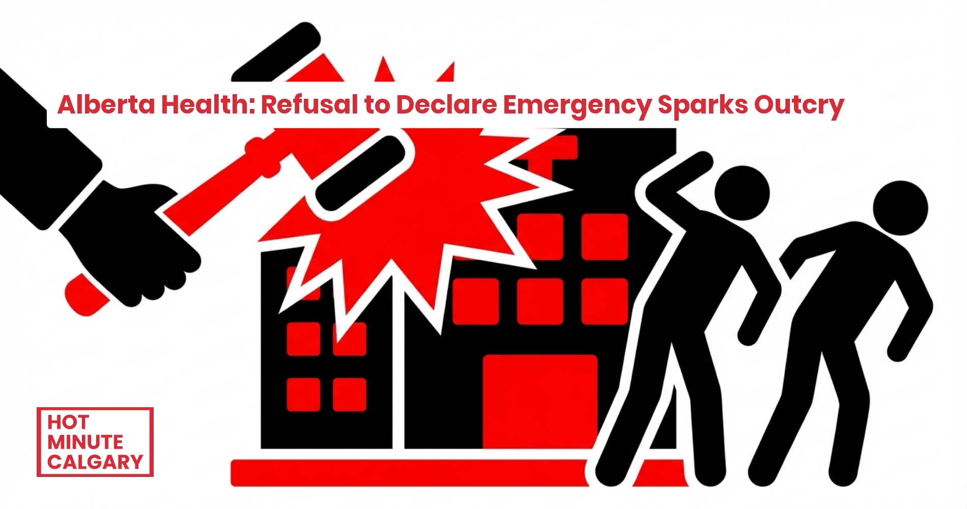 Alberta Health: Refusal to Declare Emergency Sparks Outcry