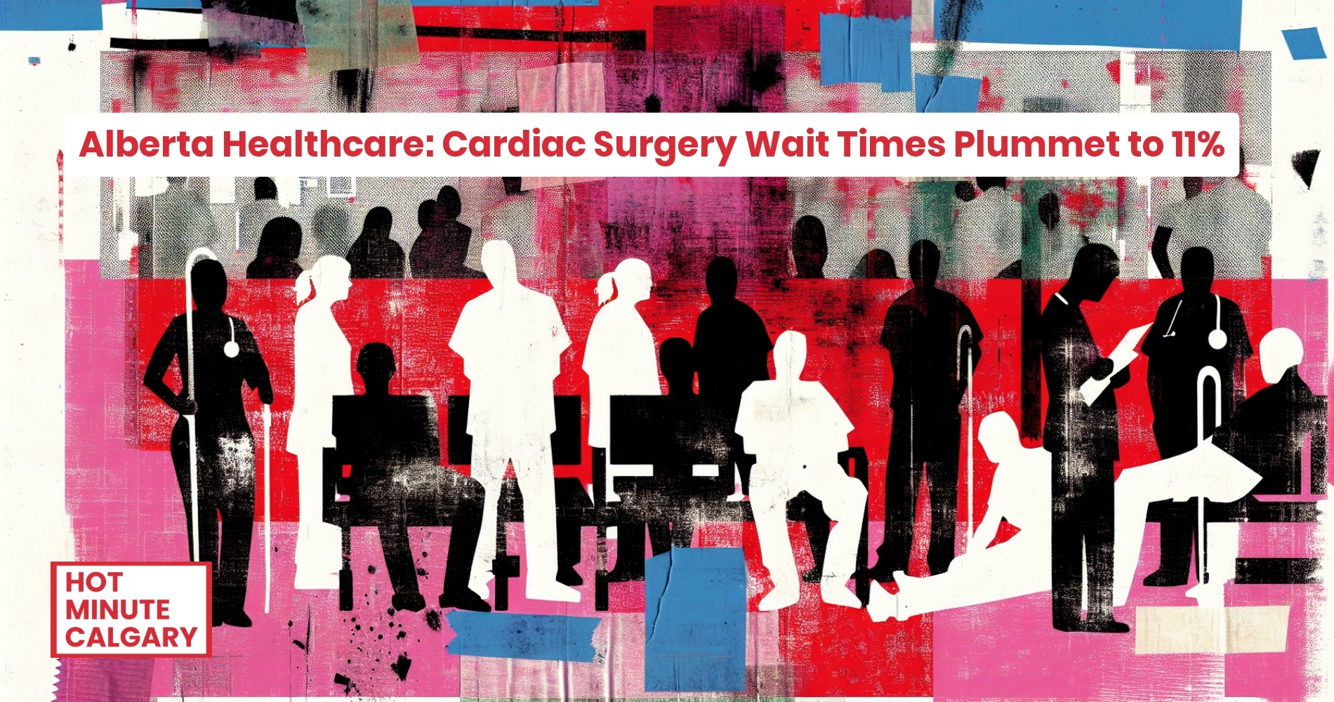Alberta Healthcare: 11% of Cardiac Patients Get Surgery on Time
