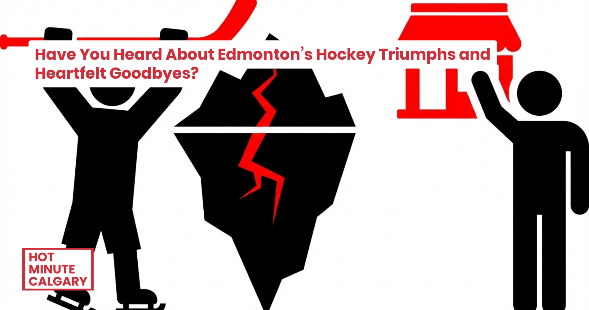 Trending: Hockey Highs, Community Farewells, and Climate Calls: Alberta's Latest Trends