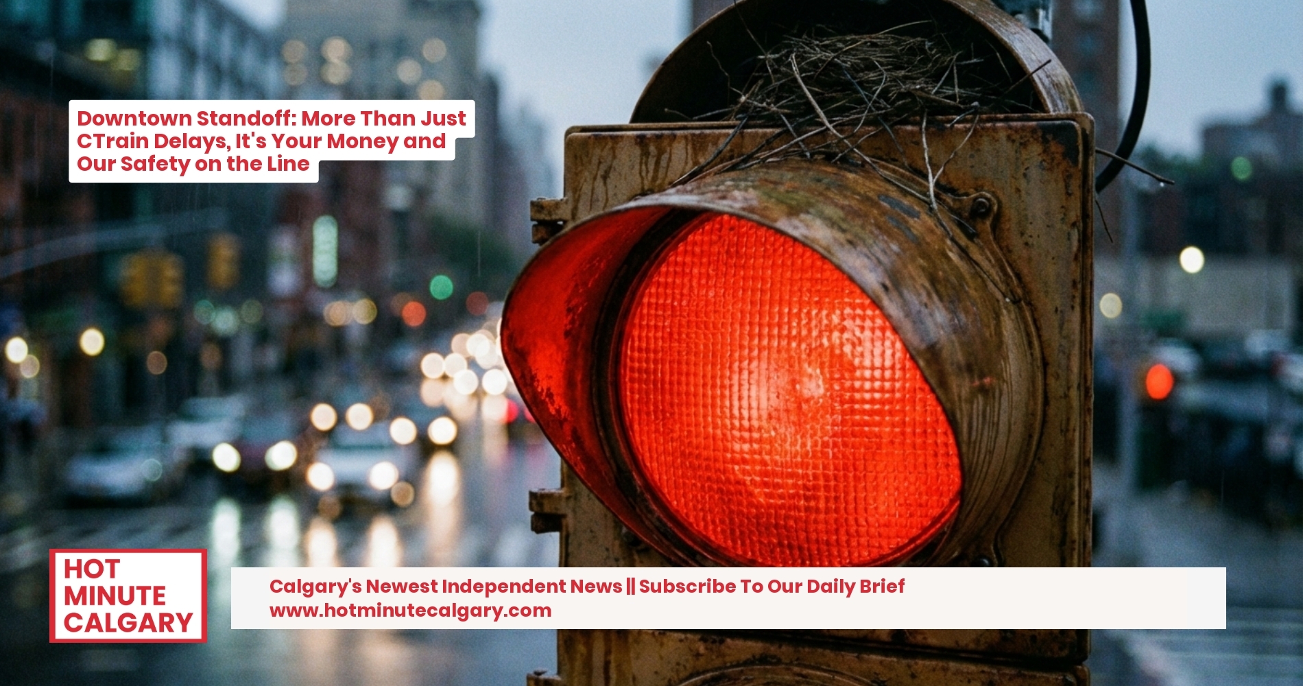 Downtown Standoff: More Than Just CTrain Delays, It's Your Money and Our Safety on the Line