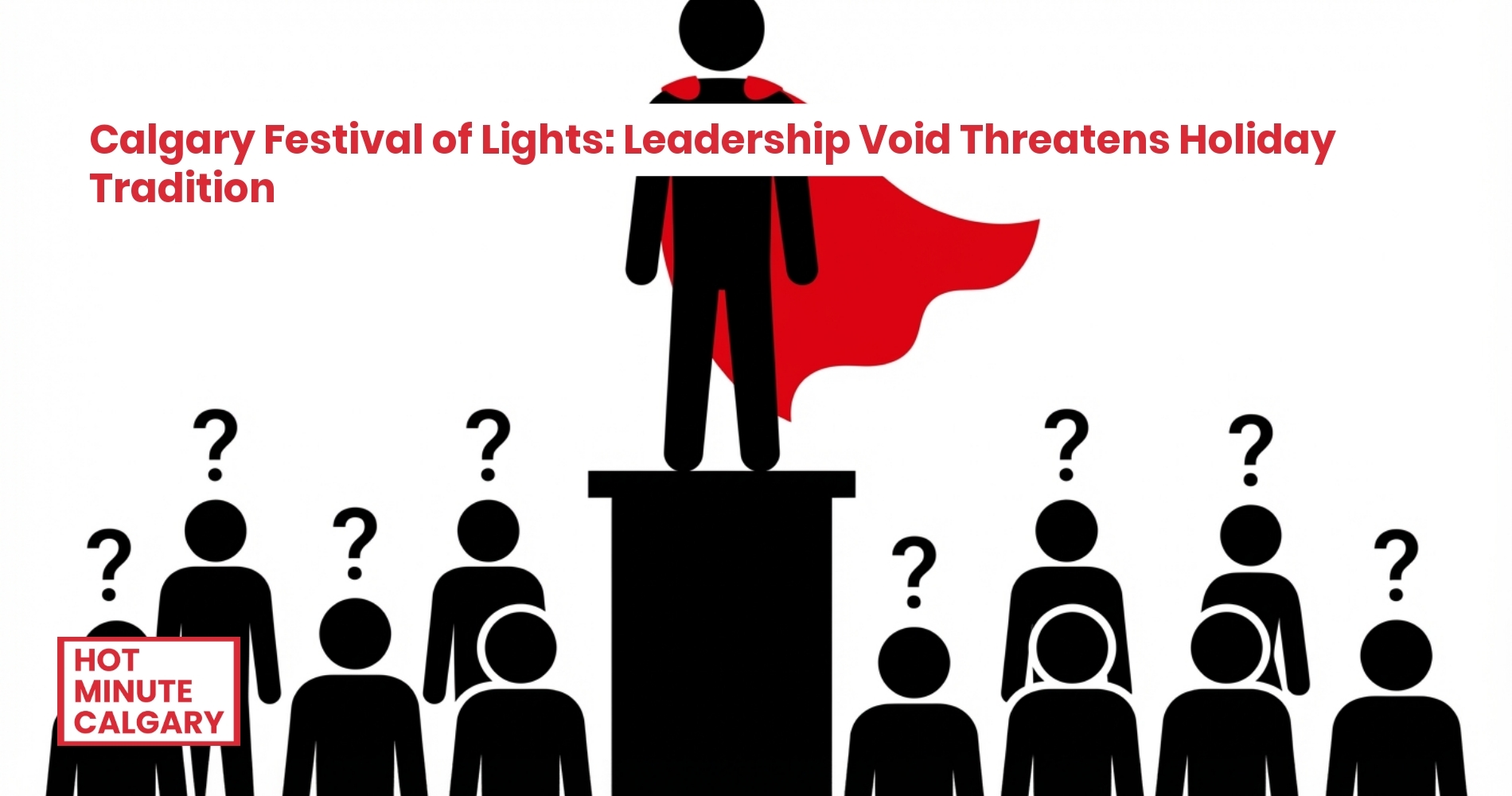 Calgary Festival of Lights: Leadership Void Threatens Holiday Tradition