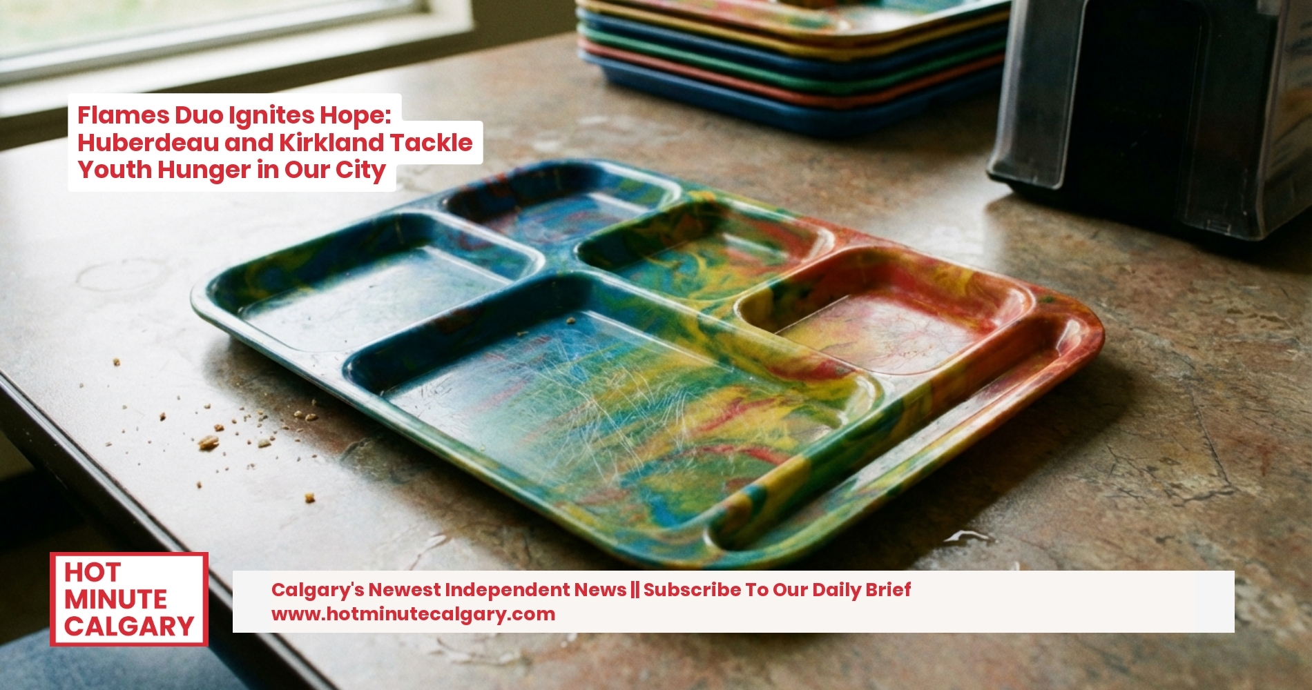 Flames Duo Ignites Hope: Huberdeau and Kirkland Tackle Youth Hunger in Our City