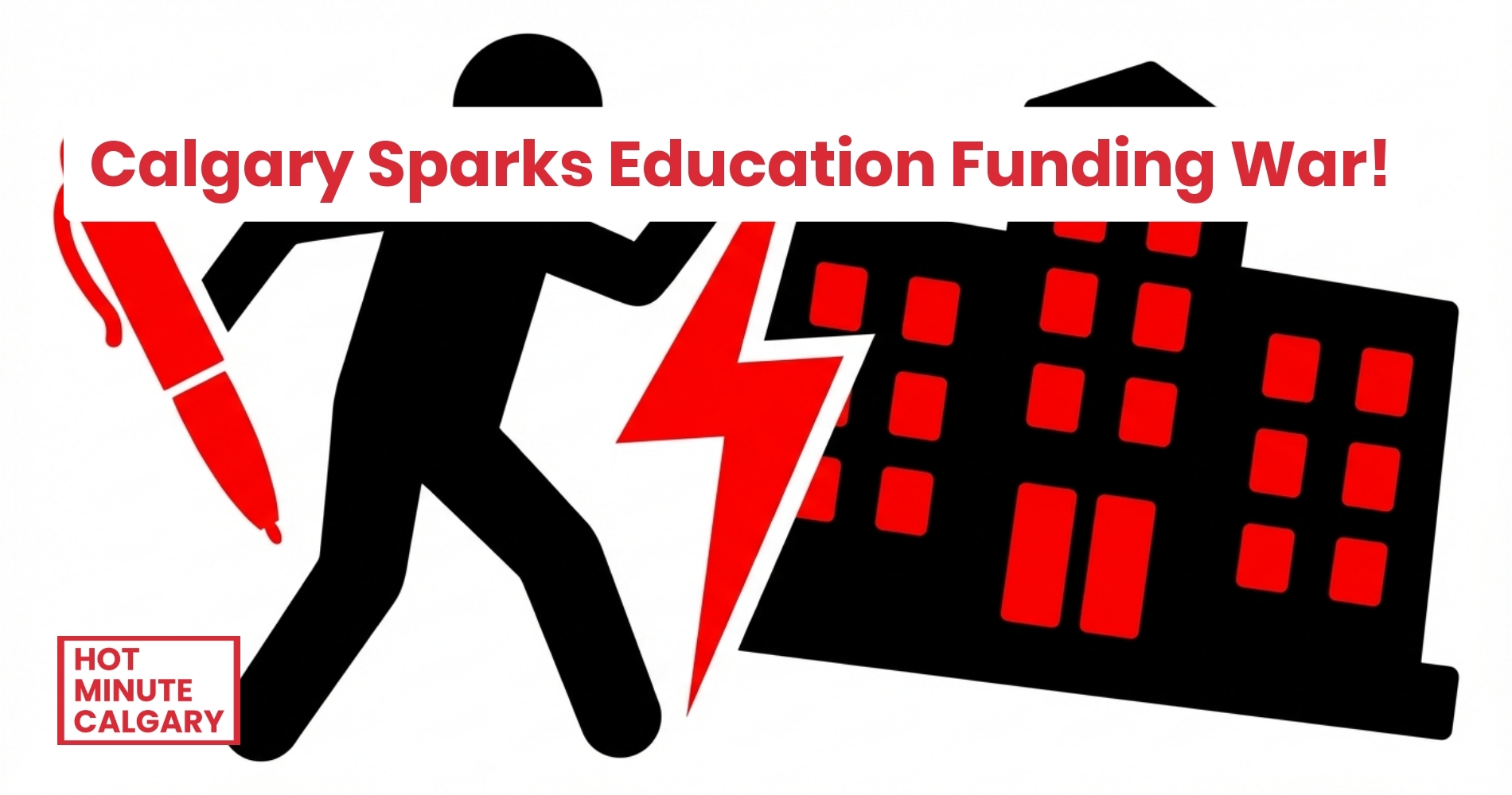 Calgary Sparks Education Funding War!