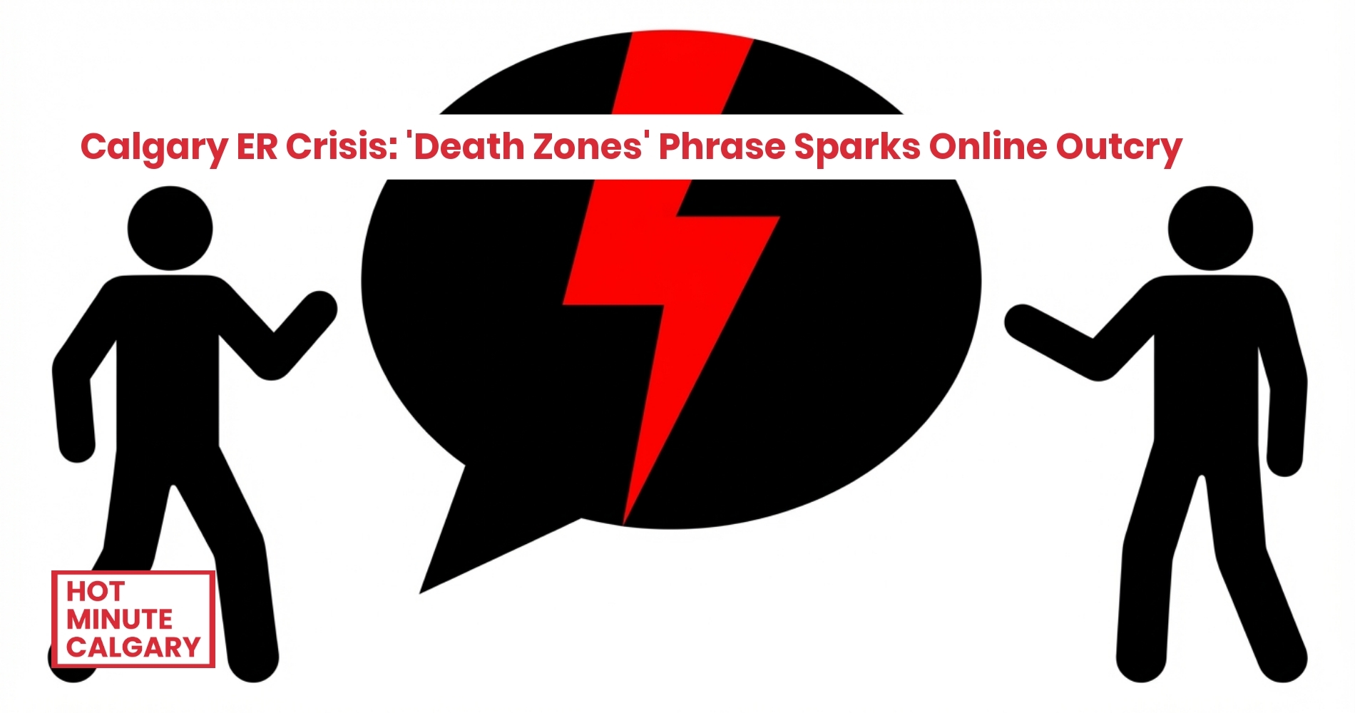 Calgary ER Crisis: 'Death Zones' Phrase Sparks Online Outcry