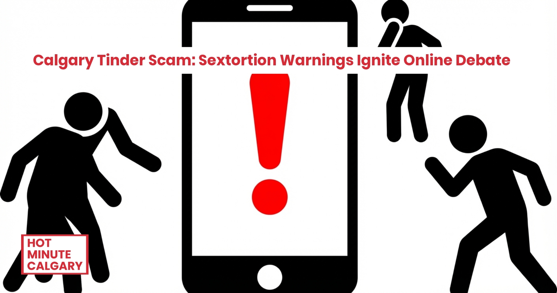 Calgary Tinder Scam: Sextortion Warnings Ignite Online Debate