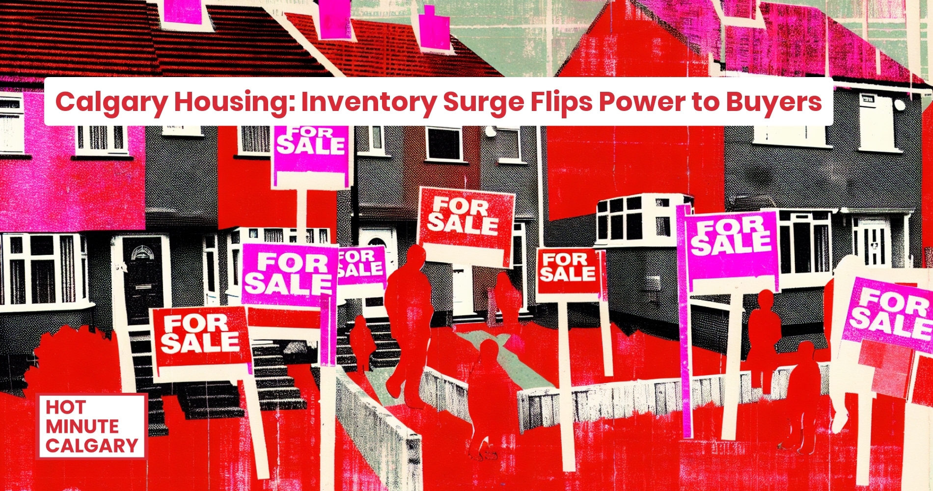 Calgary Real Estate Report: Calgary Housing: Inventory Surge Flips Power to Buyers