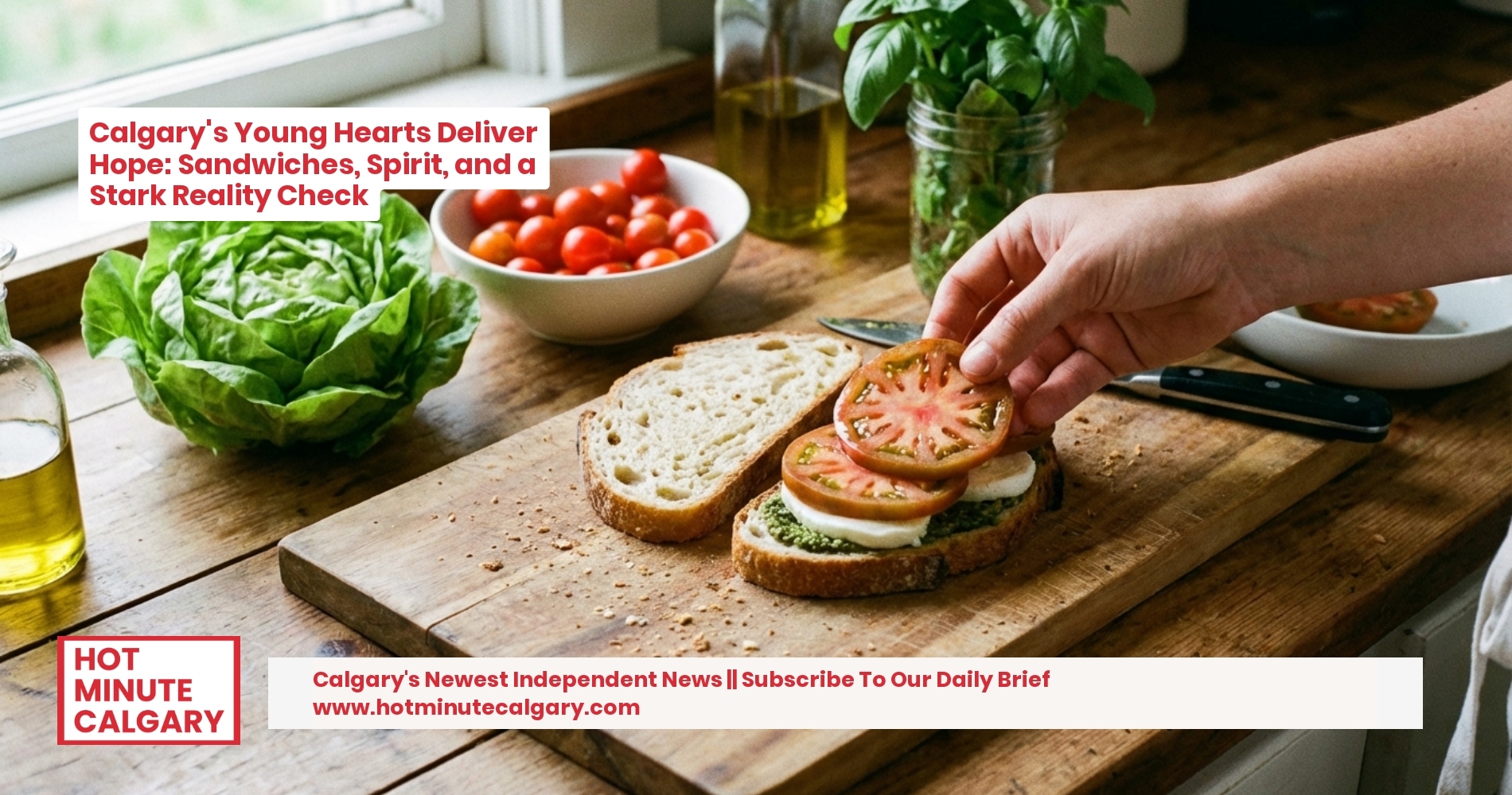 Calgary's Young Hearts Deliver Hope: Sandwiches, Spirit, and a Stark Reality Check