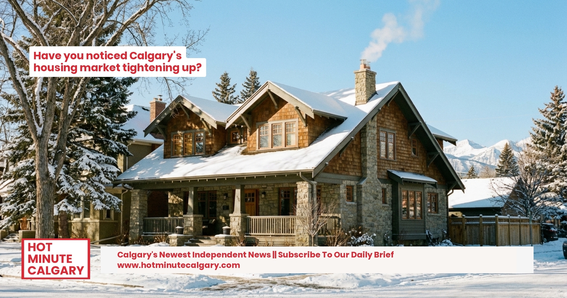 Real Estate Report: Calgary Market Sees Daily Tightening Amid Broader Inventory Growth