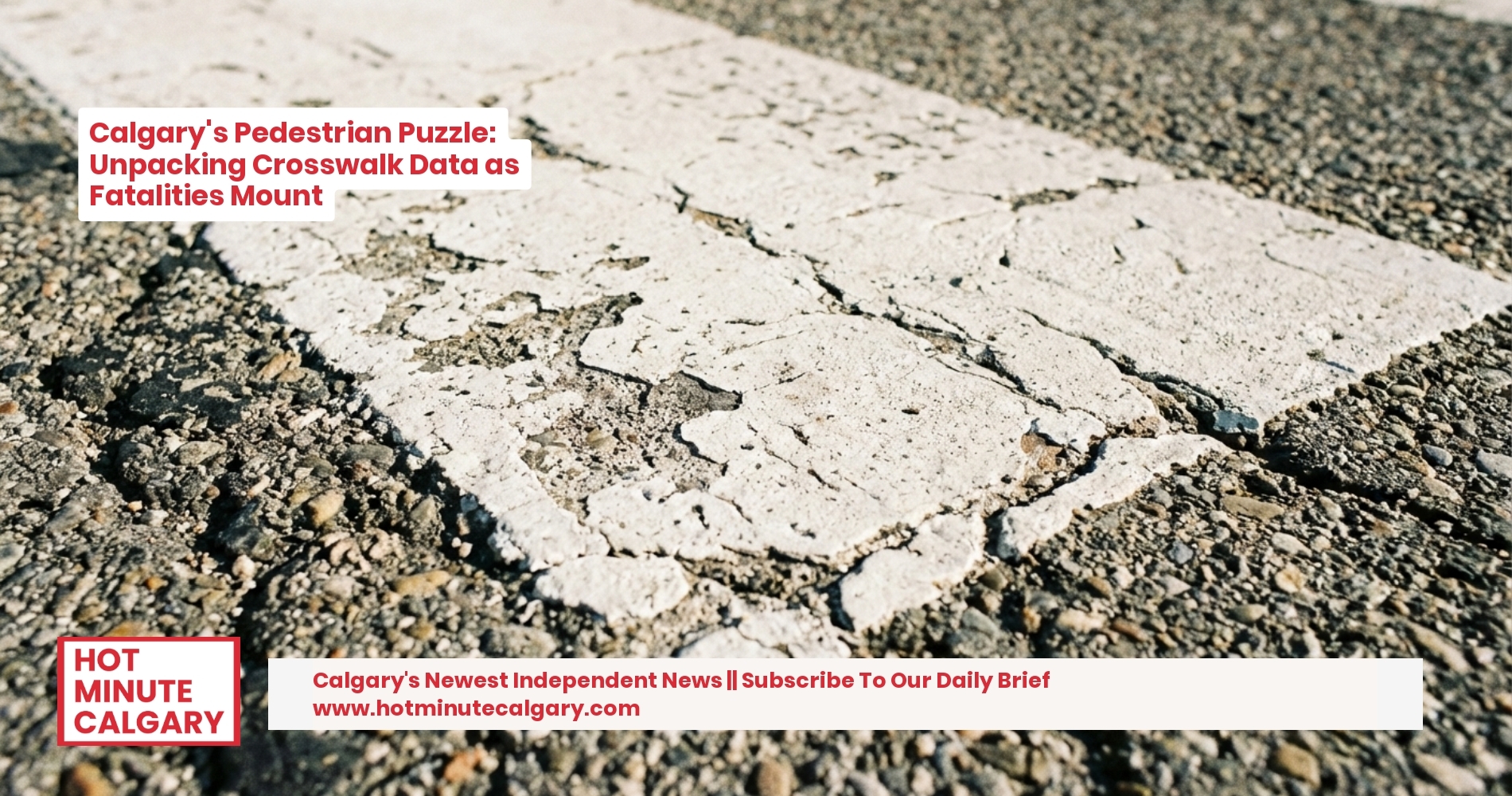 Calgary's Pedestrian Puzzle: Unpacking Crosswalk Data as Fatalities Mount