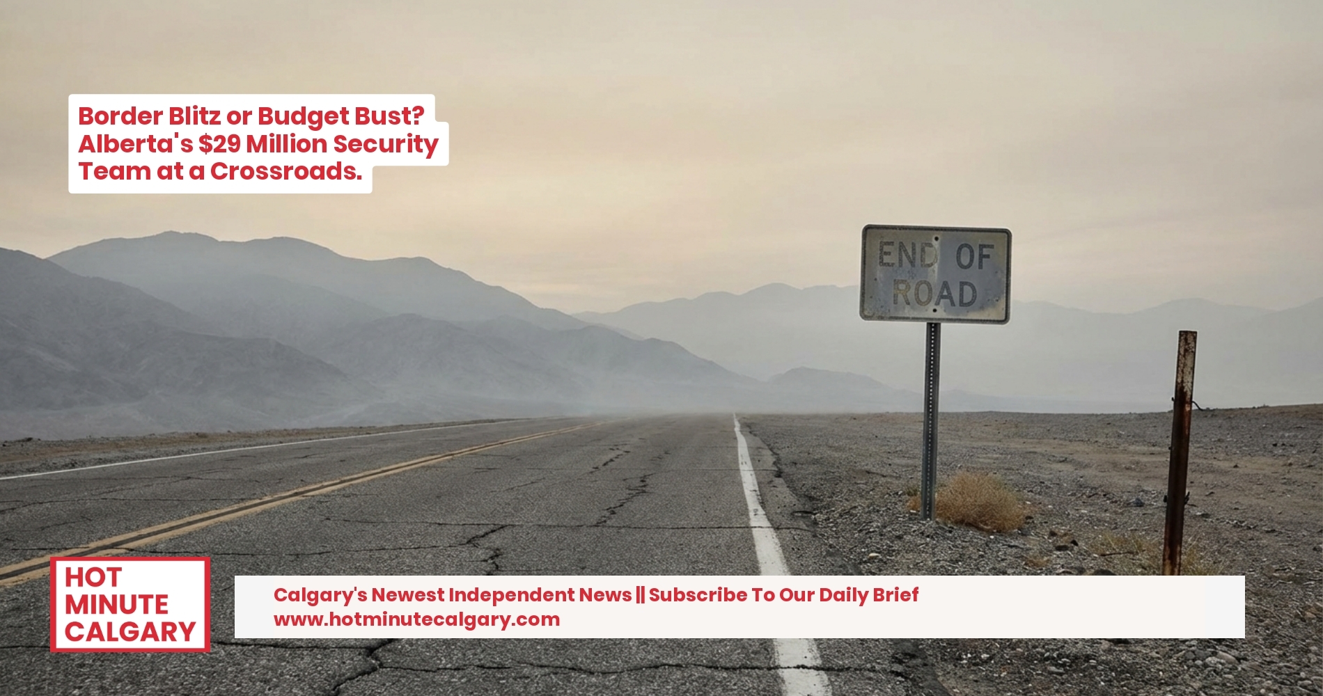 Border Blitz or Budget Bust? Alberta's $29 Million Security Team at a Crossroads.