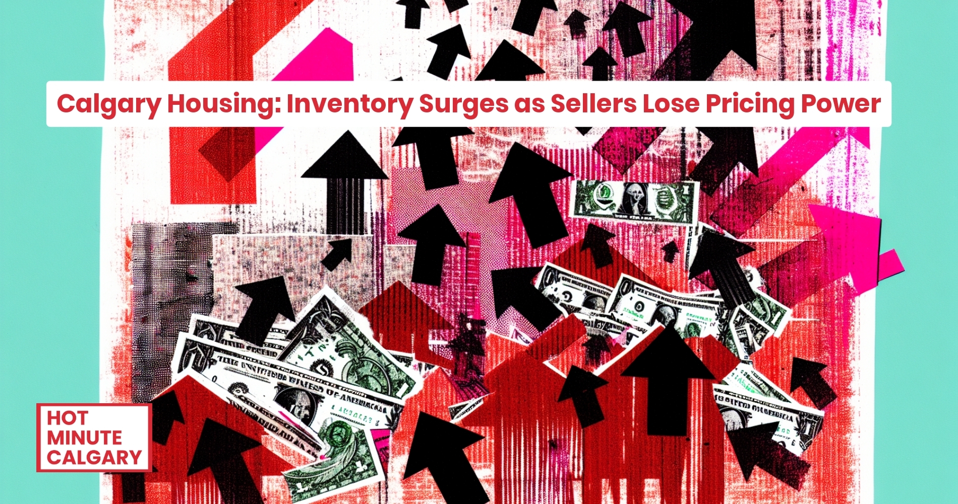 Calgary Real Estate Report: Calgary Housing: Inventory Avalanche Buries Sellers as Supply Crushes Demand