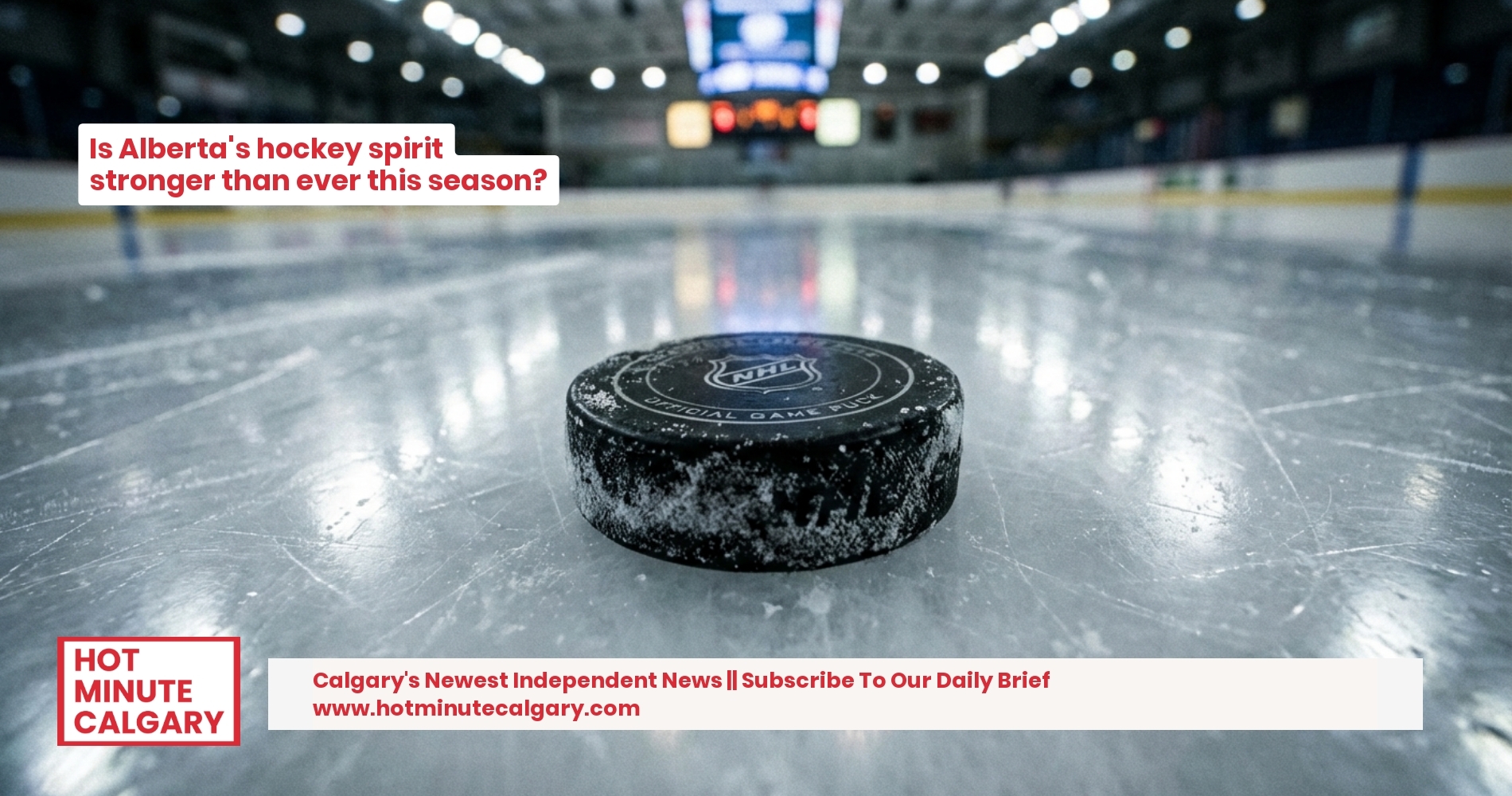 Trending: Alberta's Festive Finish: Hockey Triumphs and Global Headlines Mark the Season's Close