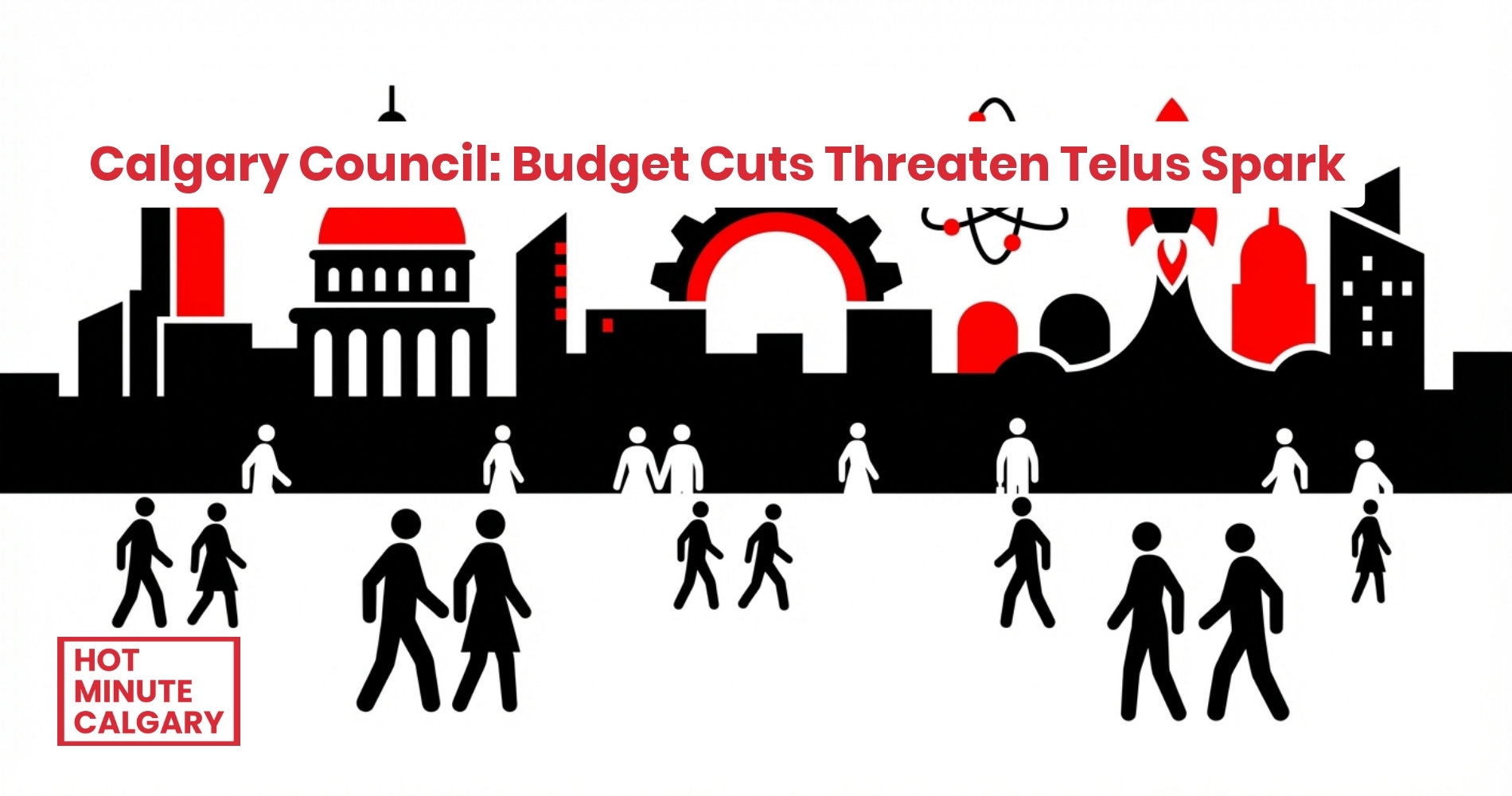Calgary Council: Budget Cuts Threaten Telus Spark