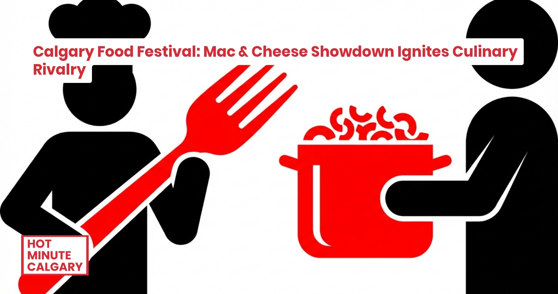 Calgary Food Festival: Mac & Cheese Showdown Ignites Culinary Rivalry