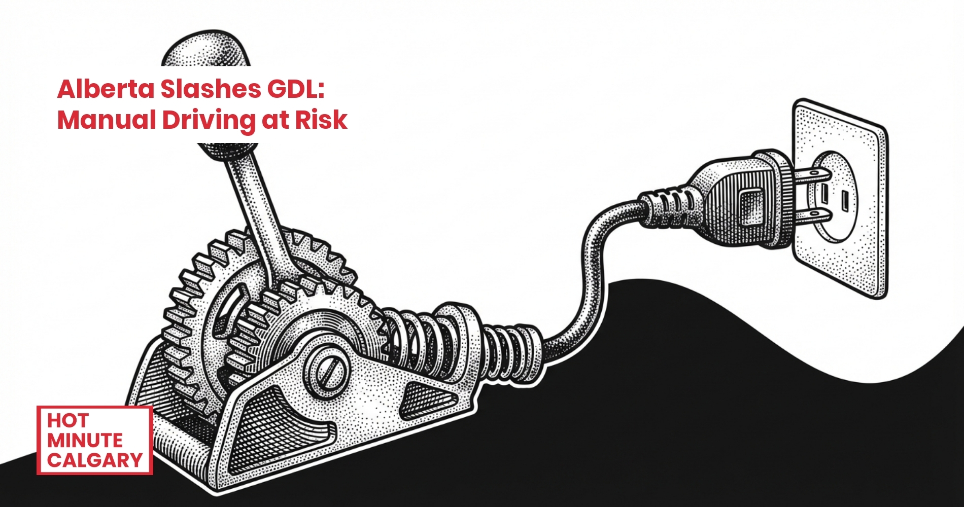 Alberta Slashes GDL: Manual Driving at Risk