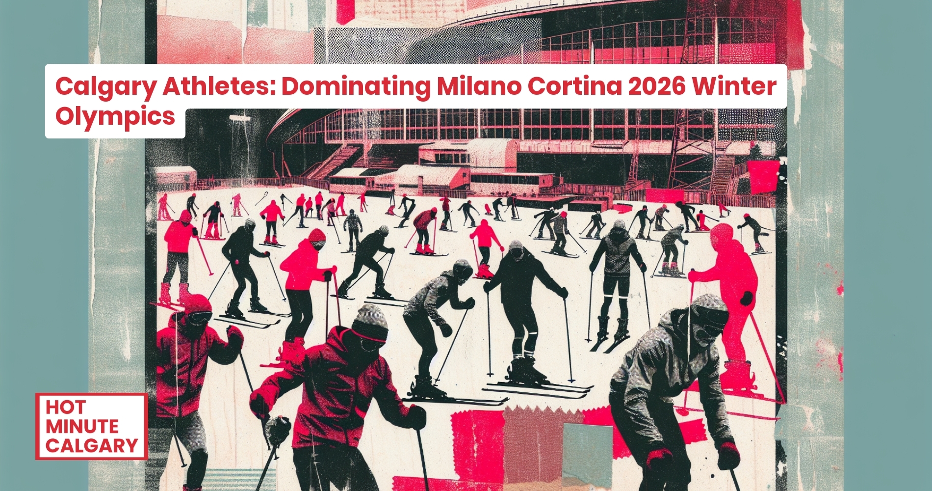 Calgary Athletes: Dominating Milano Cortina 2026 Winter Olympics