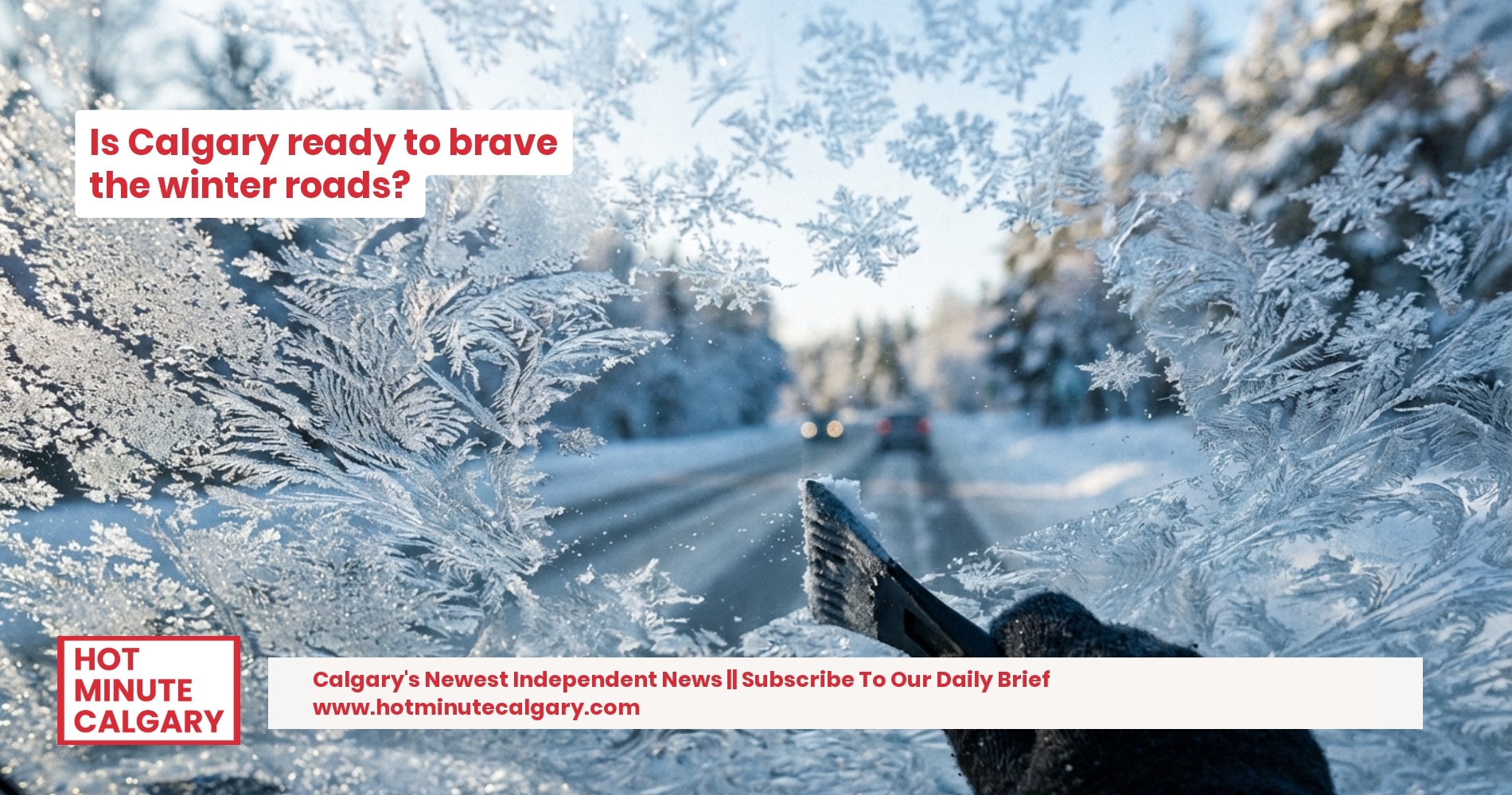 Alberta Navigates Winter Woes, Pension Debates, and Global Headlines