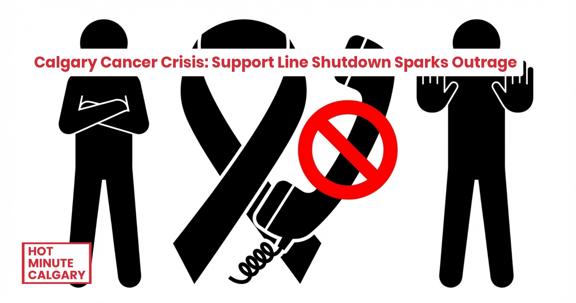 Calgary Cancer Crisis: Support Line Shutdown Sparks Outrage